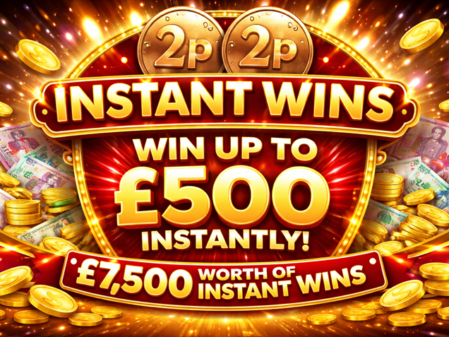 2p Instant wins! £7,500 Instant wins! image