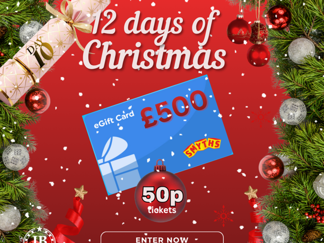 12 Days Of Christmas Day10 £500 Smyths